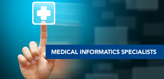 Medical Informatics Specialists